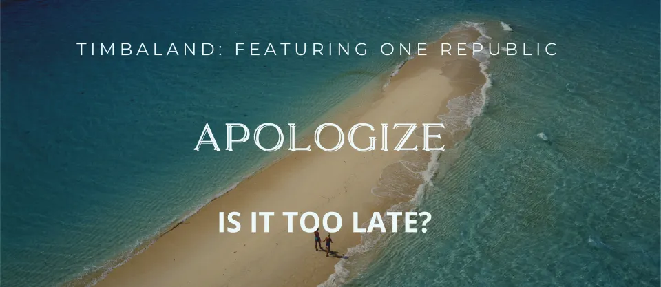 How To Apologize When You Think It Is Too Late